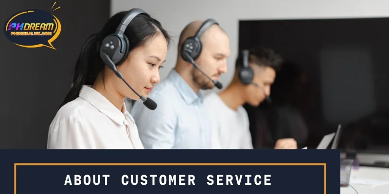 About customer service
