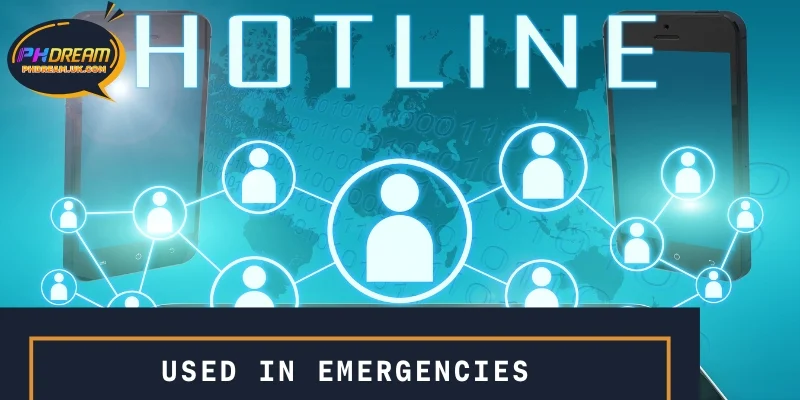 Hotlines are often used in emergencies