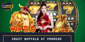 Crazy Buffalo At PHDREAM - The Unprecedented Jackpot Hunt