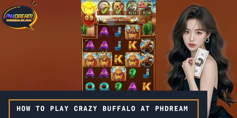 Instructions on how to play Crazy Buffalo at PHDREAM