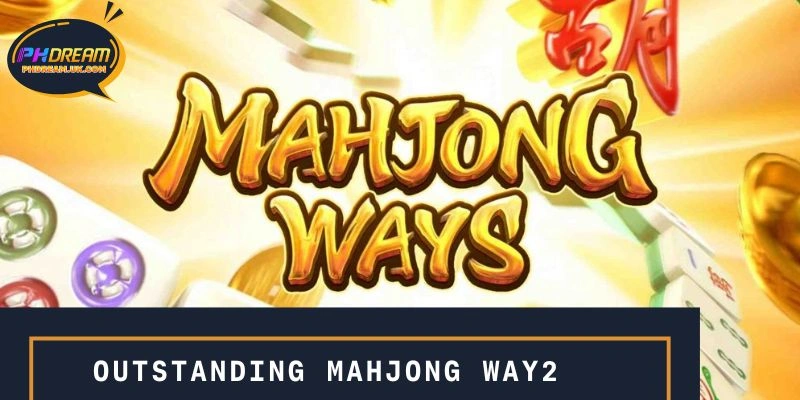 Outstanding features are present inMahjong Way 2