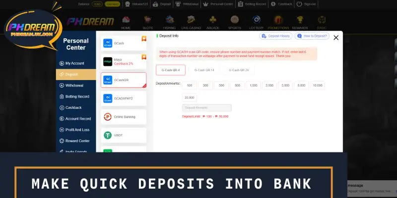 Make quick deposits into PHDREAM via bank