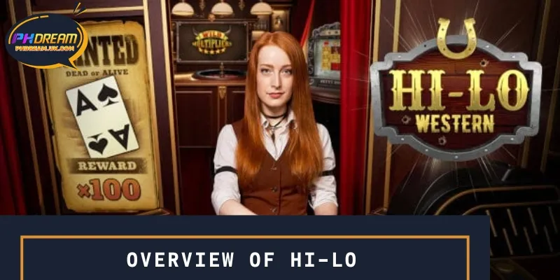 Hi-Lo is a card game based on people's judgment