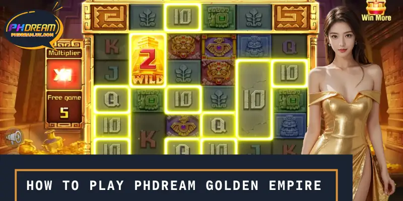 How to play PHDREAM Golden Empire