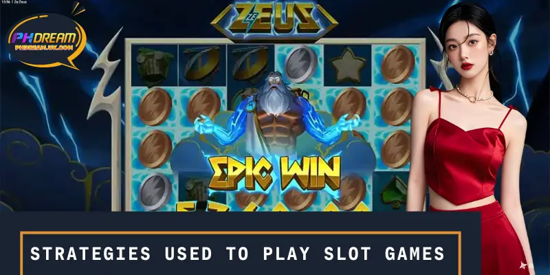 Strategies used to play slot games