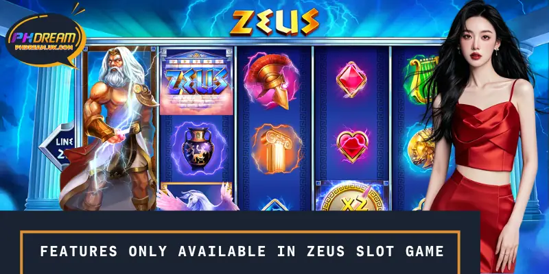 Some key features only available in Zeus slot game